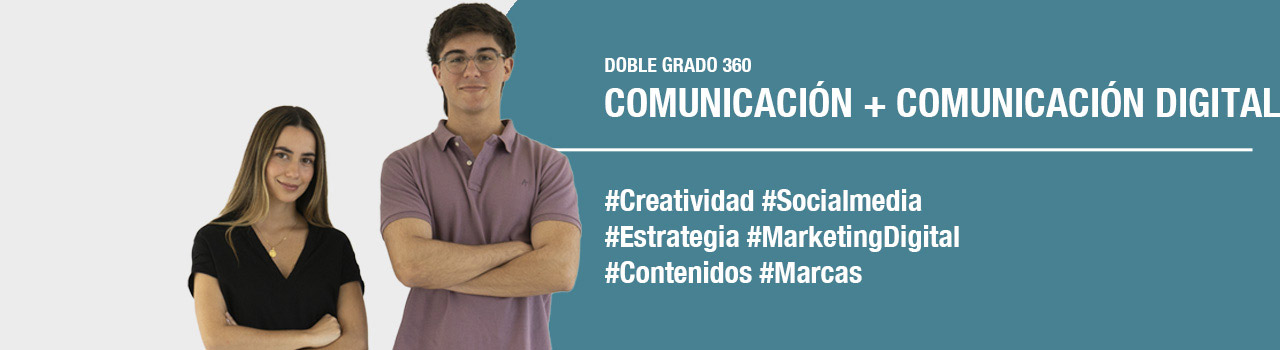 Doble Grado en Comunicación (Periodismo, Audiovisual, Publicidad y RRPP) + Grado en Comunicación Digital